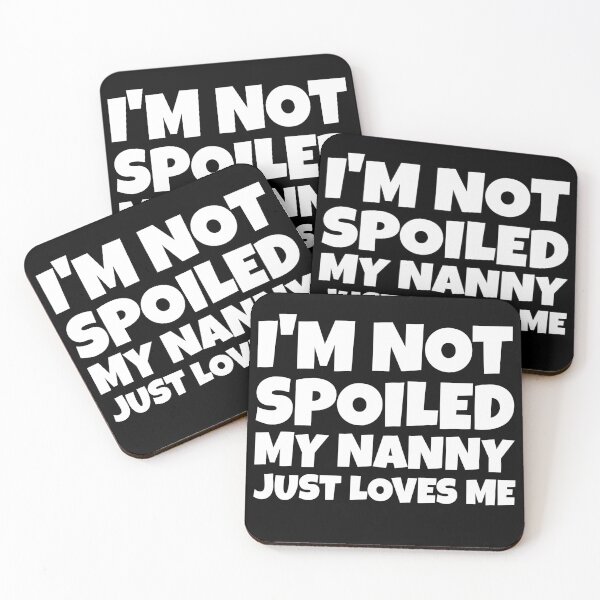 Item preview, I'm Not Spoiled My Grandma Just Loves Me Funny Grandchild designed and sold by Stick-Artistry.