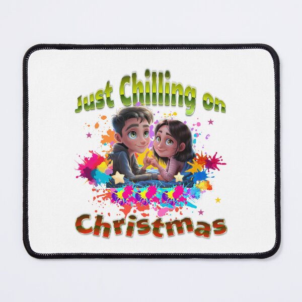 Item preview, Just Chilling On Christmas, Friends Design designed and sold by Raise2Shine.