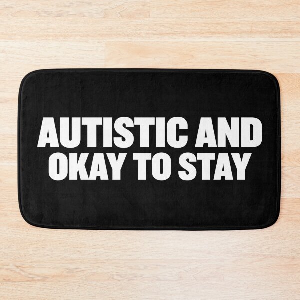 Item preview, Autistic and okay to stay | Bold Autism Text Design designed and sold by ProdbyNiECO.