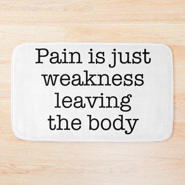 Item preview, Pain is just weakness leaving the body designed and sold by HighLatExpedLtd.
