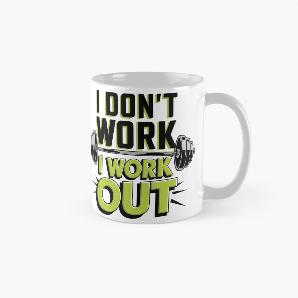 Item preview, I don't work, I WORK OUT designed and sold by BugiDesignArt.