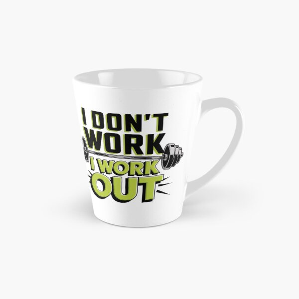 Item preview, I don't work, I WORK OUT designed and sold by BugiDesignArt.