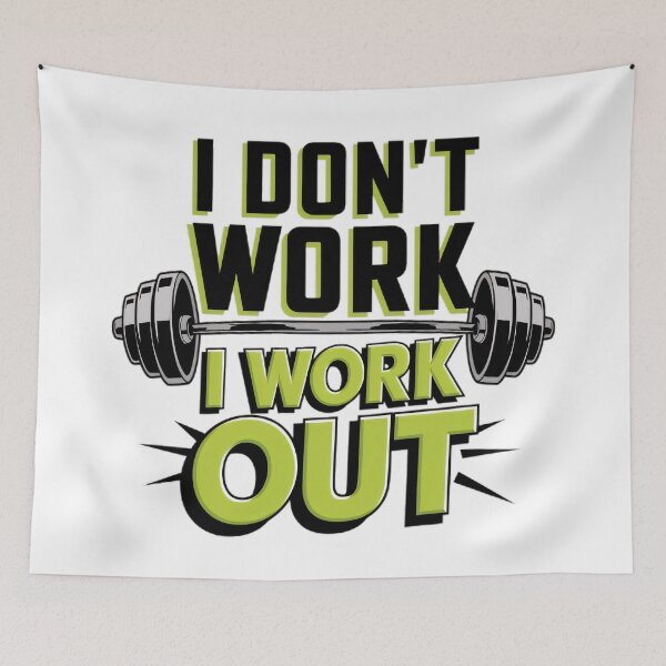 Item preview, I don't work, I WORK OUT designed and sold by BugiDesignArt.