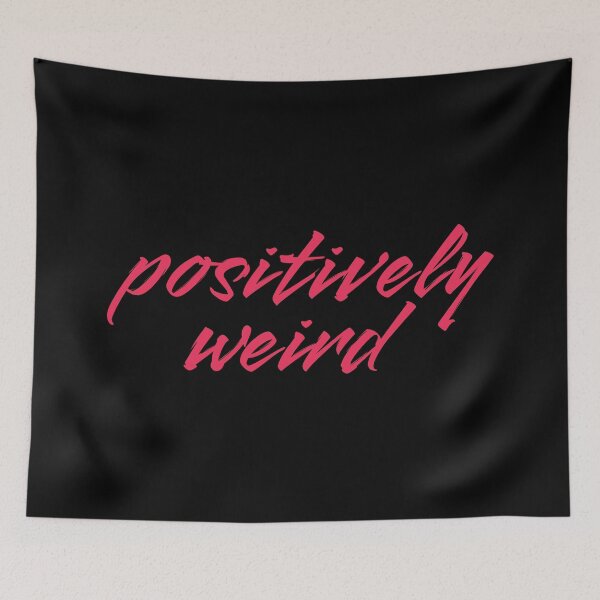 Item preview, Positively Weird - Humor 6 designed and sold by Vector-Artist.