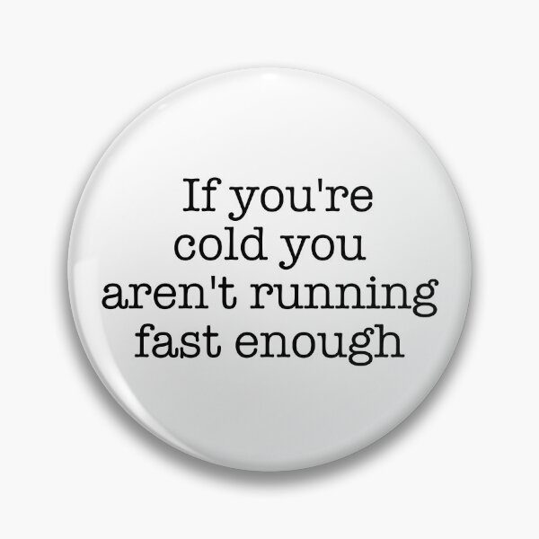 Item preview, If you're cold... designed and sold by HighLatExpedLtd.