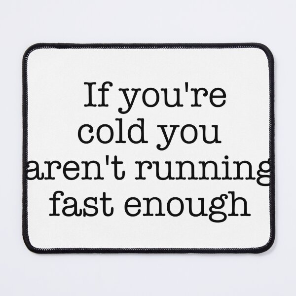 Item preview, If you're cold... designed and sold by HighLatExpedLtd.