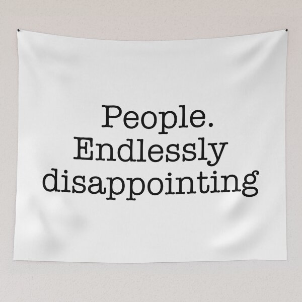 Item preview, People. Endlessly disappointing designed and sold by HighLatExpedLtd.