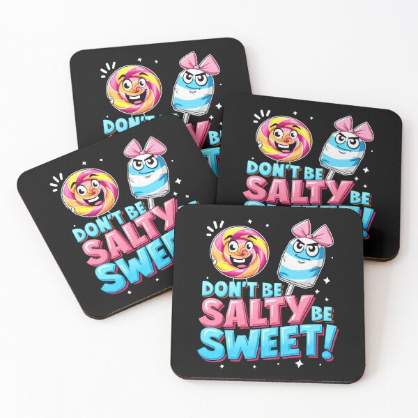 Item preview, Don't be salty be sweet funny designed and sold by VividDripCo.