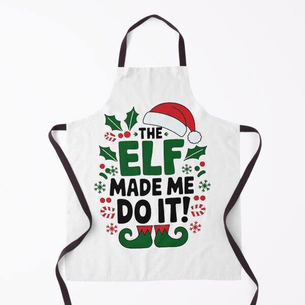 Item preview, The Elf Made Me Do It designed and sold by luannsemmsobre.