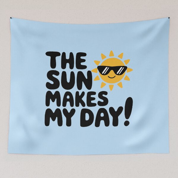 Item preview, The Sun Makes My Day! Cute Sunny Pun designed and sold by PMCreative.