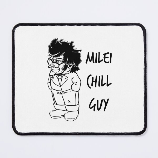 Item preview, Javier Milei Chill Guy Vibes V2 designed and sold by MechanicalART.