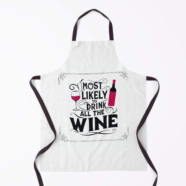 Item preview, Most Likely to Drink all the Wine designed and sold by luannsemmsobre.