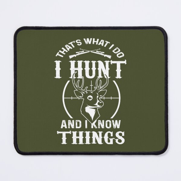 Item preview, That's what I do I hunt and I know things designed and sold by FernaRoje.