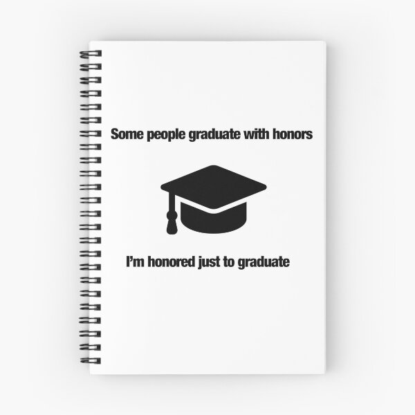 Item preview, Some people graduate with honors, I'm honored just to graduate... designed and sold by VibeeCollective.