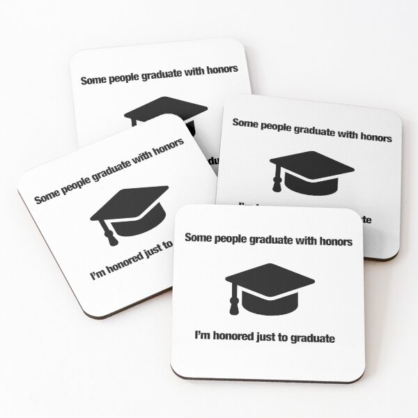 Item preview, Some people graduate with honors, I'm honored just to graduate... designed and sold by VibeeCollective.