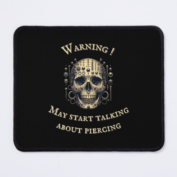 Item preview, Warning: May Start Talking About Piercing designed and sold by Ver-Payah.