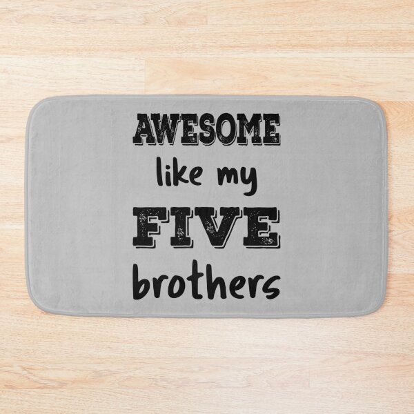 Item preview, Awesome Like My Five Brothers IV designed and sold by Lemon Pepper.