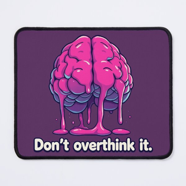 Item preview, Don't overthink it designed and sold by Zer007.