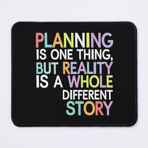Item preview, Planning vs Reality - Humorous Chaos designed and sold by bukajart.