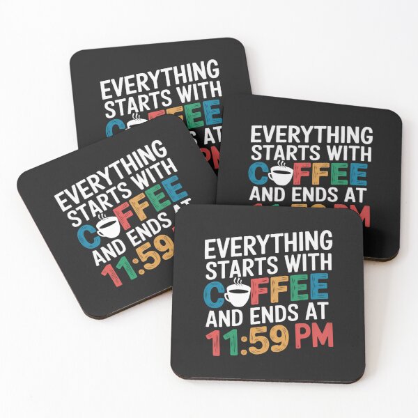 Item preview, Everything Starts with Coffee and Ends designed and sold by bukajart.