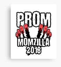 Prom Momzilla 2018 Funny Prom Mom Canvas Print