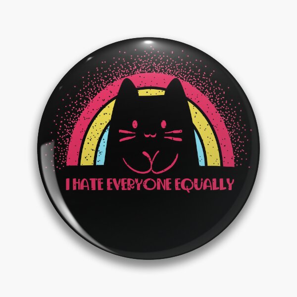 Item preview, I hate everyone equally designed and sold by PAINTMONKEYS.