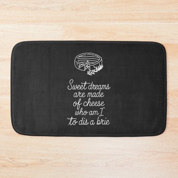 Item preview, Sweet Dreams Are Made Of Cheese designed and sold by HowToCanadian.