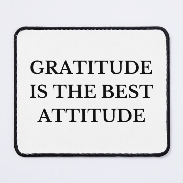 Item preview, Gratitude Is The Best Attitude designed and sold by BroShop001.