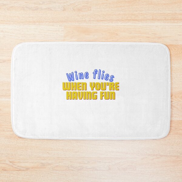 Item preview, Wine Flies When You’re Having Fun – Playful Wine Lover Quote Design designed and sold by Literally-True.