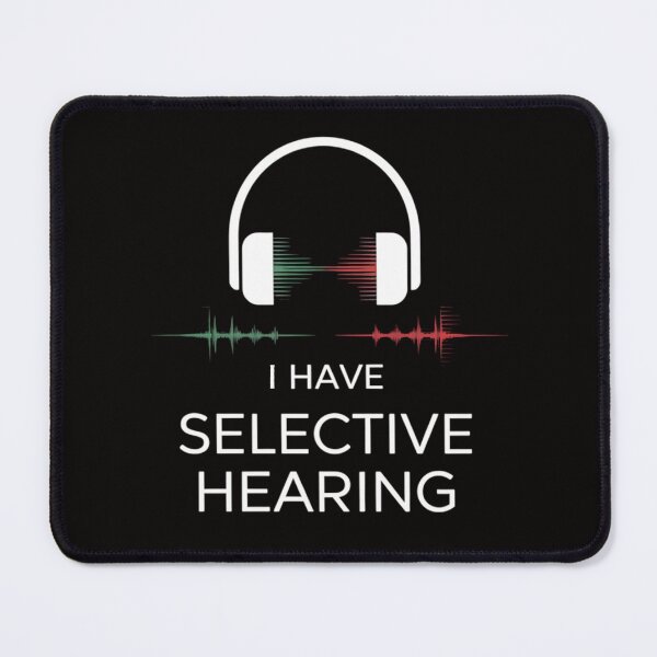 Item preview, Humor Meets Modern Design: Selective Hearing Concept designed and sold by TeeGrit.