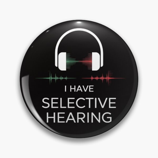 Item preview, Humor Meets Modern Design: Selective Hearing Concept designed and sold by TeeGrit.