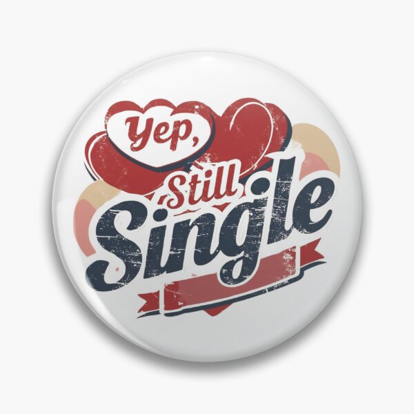 Item preview, Yep, Still Single designed and sold by GoldenPearPress.
