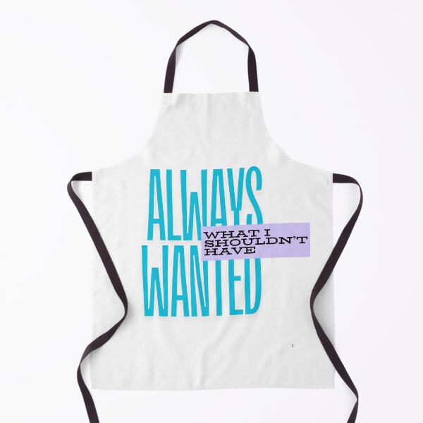 Item preview, Always Wanted What I Shouldn't Have designed and sold by ReeReeDesigns.