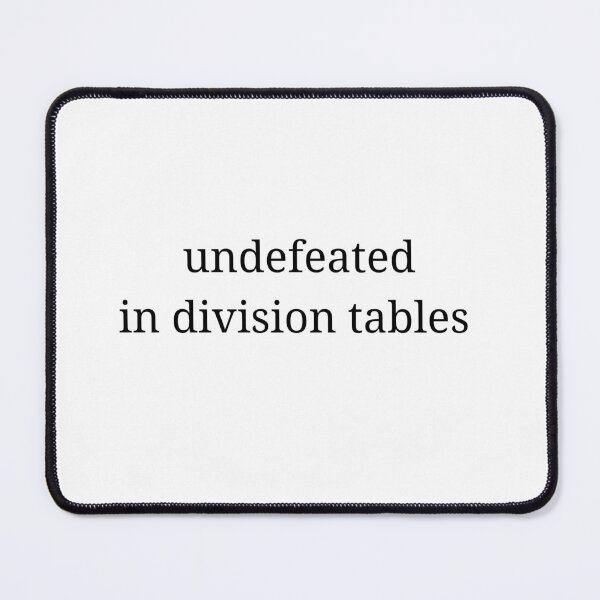 Item preview, undefeated in division times tables  designed and sold by 3005Garments.