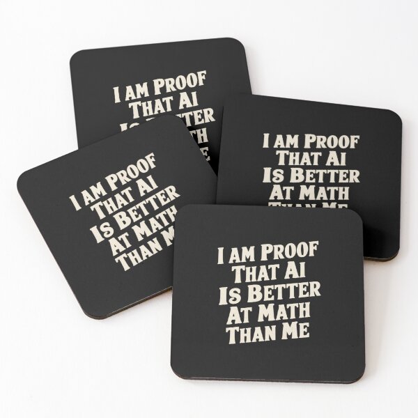 Item preview, I Am Proof That AI Is Better At Math Than Me Funny Gift For Students designed and sold by CosmicFreedom9.