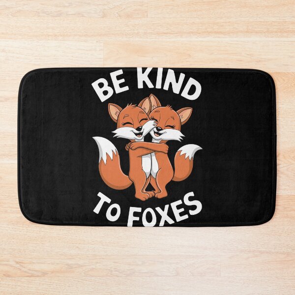 Item preview, Be Kind To Foxes designed and sold by InsanseCreation.