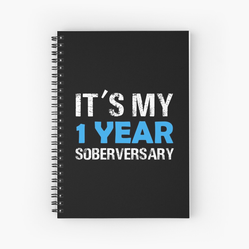 It's My 1 Year Soberversary Sober Gift Hardcover Journal For Sale By  Creativestrike | Redbubble