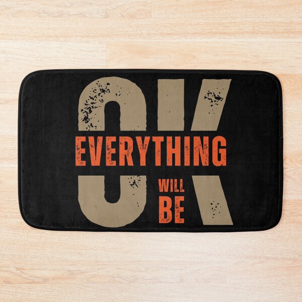 Item preview, Everything Will Be Ok designed and sold by Eranthe Bernardo.