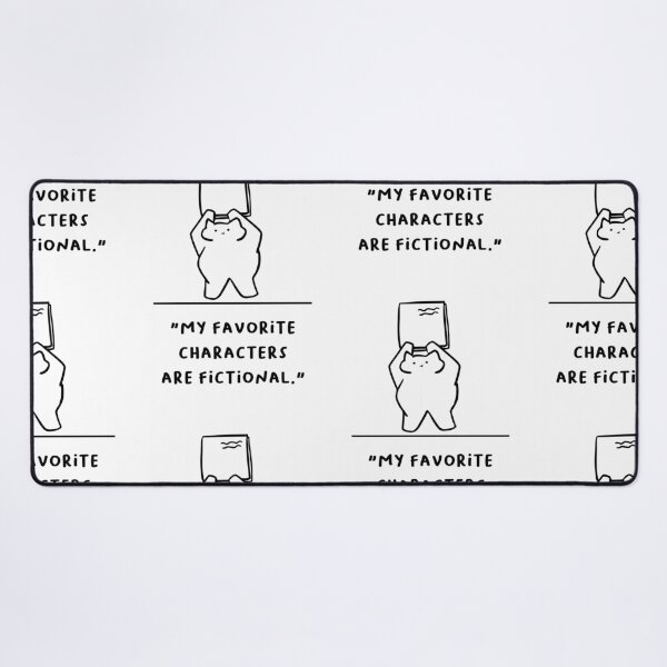 Item preview, "My Favorite Characters Are Fictional" designed and sold by RM-Journey.