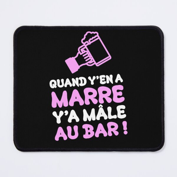 Item preview, WHEN YOU'RE FED UP, THERE'S A MALE AT THE BAR! (alcohol, chewing gum) designed and sold by francoisville.