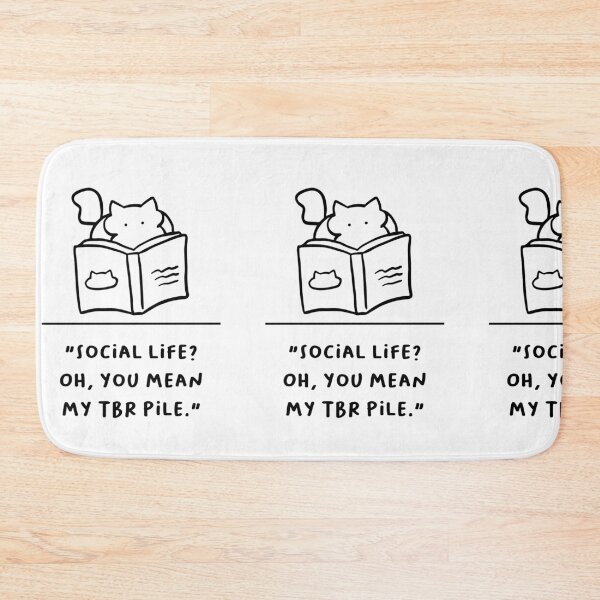 Item preview, "Social Life? Oh, You Mean My TBR Pile" designed and sold by RM-Journey.