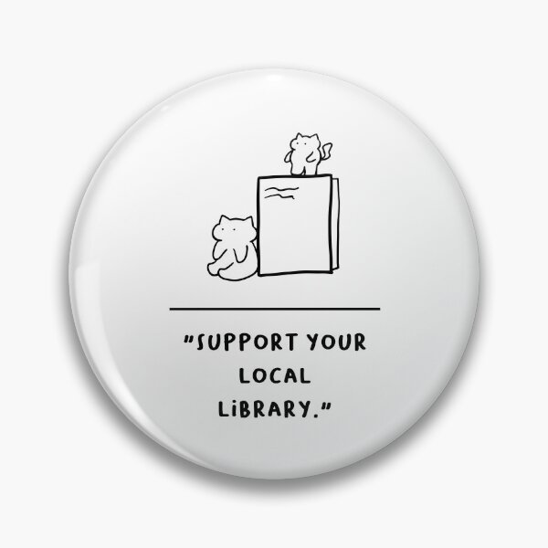 Item preview, "Support Your Local Library" designed and sold by RM-Journey.