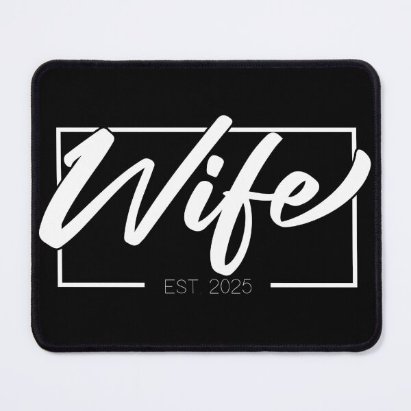 Item preview, Wife EST 2025 - For the Wife of the Year 2025 designed and sold by beDiceDesigns.
