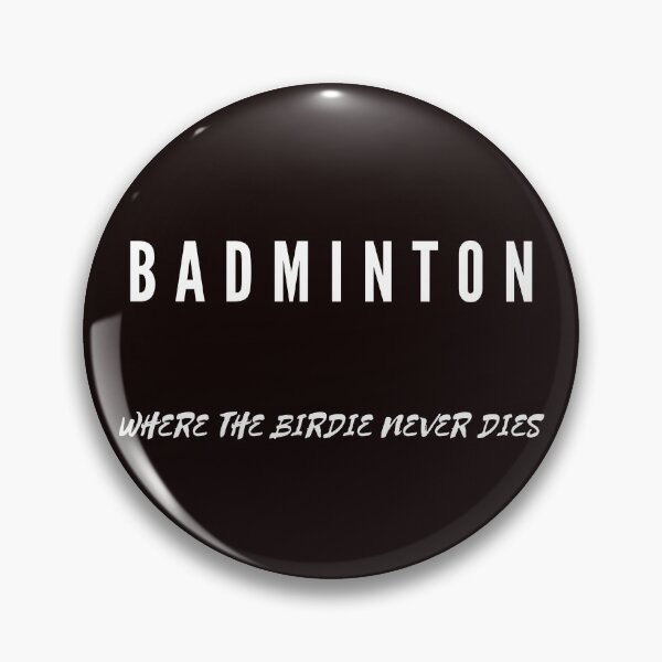 Item preview, T-shirt badminton Where the birdie never dies designed and sold by SimpleUla.