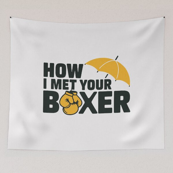 Item preview, How I Met Your Boxer designed and sold by NextRVibe.