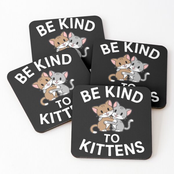 Item preview, Be Kind to Kittens designed and sold by InsanseCreation.