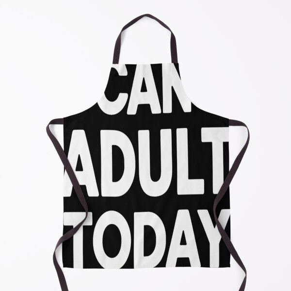 Item preview, I Can't Adult Today Funny Unhinged designed and sold by KitonicTees.