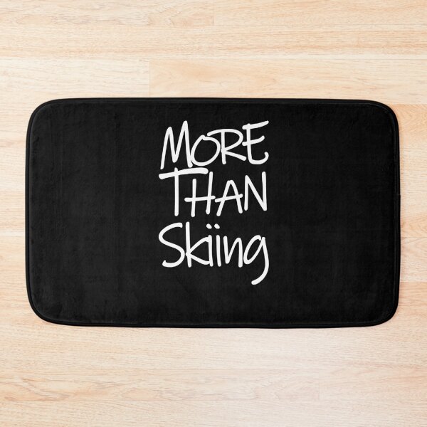 Item preview, More Than Skiing The Perfect Way to Show how much you love the adventure designed and sold by YAHIA-14.