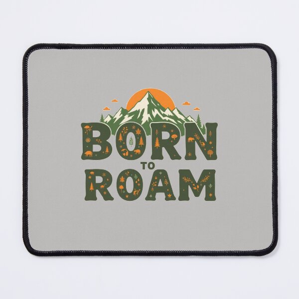 Item preview, Born To Roam Hiking Trip Adventure Camp Art Outdoor Nature Travel designed and sold by Kia Blaze.