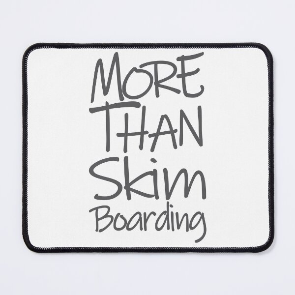 Item preview, More Than Skimboarding The Perfect Way to Show how much you love the adventure designed and sold by YAHIA-14.